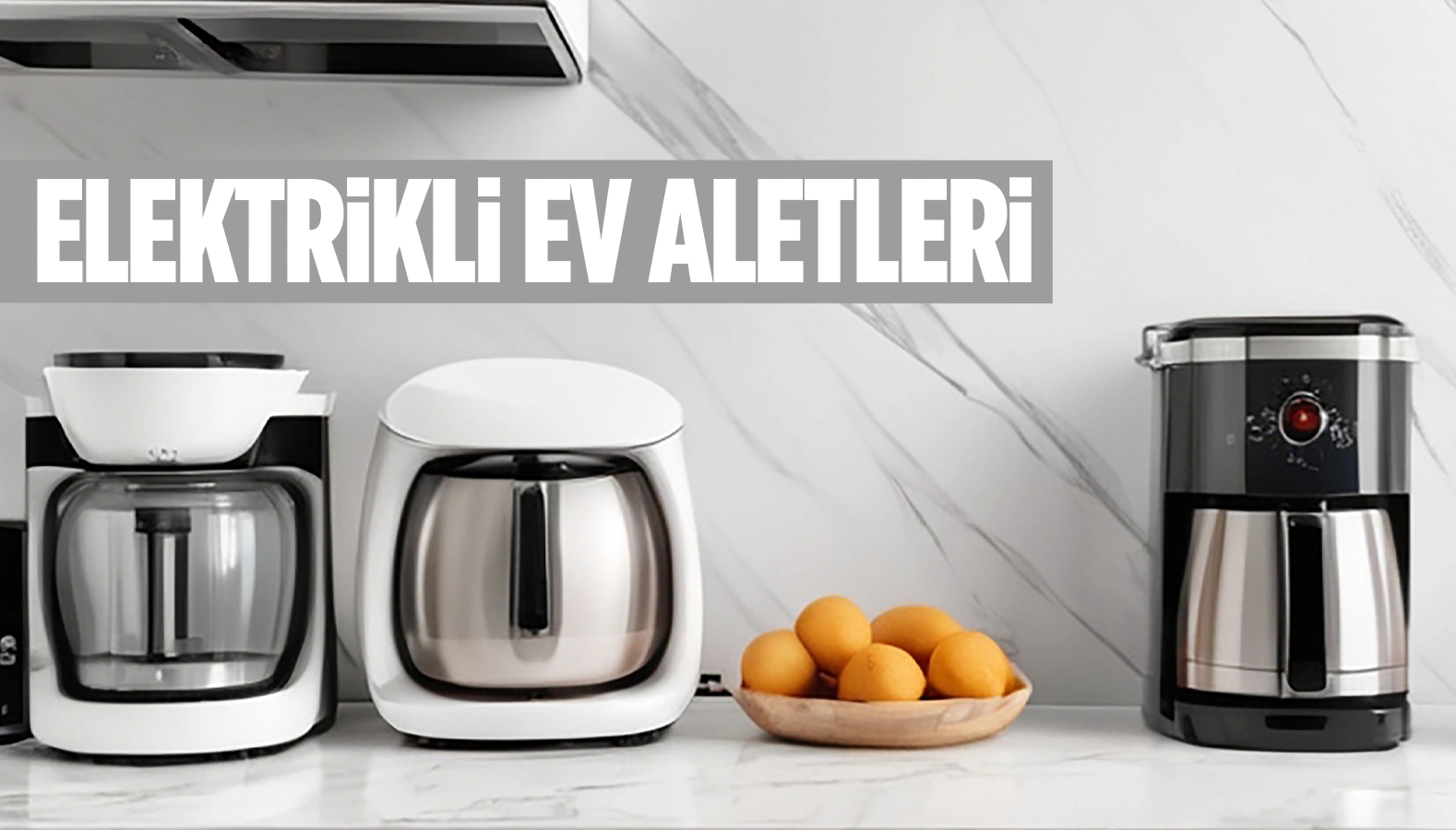 Elektrikli Ev Aletleri